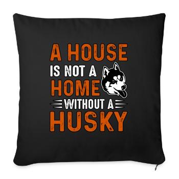 Une maison n’est pas une maison sans husky - Housse de coussin décorative 45 x 45 cm - noir - Devant