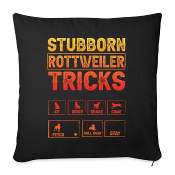 Stubborn Rottweiler Tricks - Sofa pillowcase 17,3'' x 17,3'' (45 x 45 cm) - black - Front