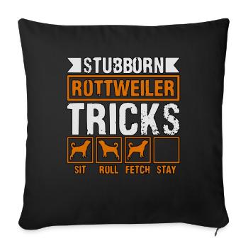 Stubborn Rottweiler Tricks - Sofa pillowcase 17,3'' x 17,3'' (45 x 45 cm) - black - Front