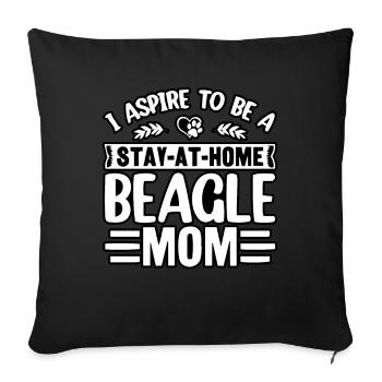 I aspire to be a stay at home Beagle Mom - Sofa pillowcase 17,3'' x 17,3'' (45 x 45 cm) - black - Front