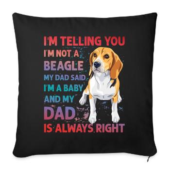 Beagle drôle de dicton - Housse de coussin décorative 45 x 45 cm - noir - Devant