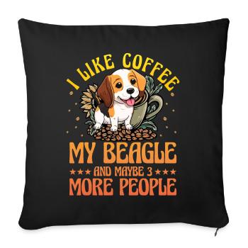 I like coffee my beagle and maybe 3 people - Sofa pillowcase 17,3'' x 17,3'' (45 x 45 cm) - black - Front