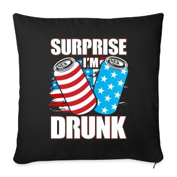Surprise I'm drunk - Sofakissenbezug 45 x 45 cm - Schwarz - Vorne