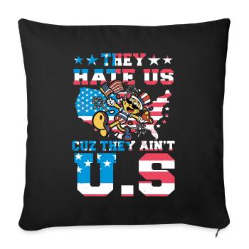 Ils nous détestent parce qu’ils ne sont pas américains. - Housse de coussin décorative 45 x 45 cm - noir - Devant