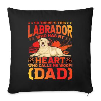 Labrador Dad - Sofa pillowcase 17,3'' x 17,3'' (45 x 45 cm) - black - Front