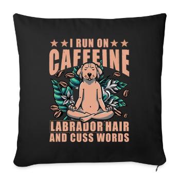 Je cours sur Coffee Labrador Hair et les mots cuss - Housse de coussin décorative 45 x 45 cm - noir - Devant