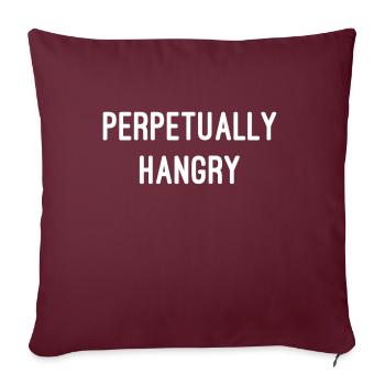Perpetually Hangry - Sofa pillowcase 17,3'' x 17,3'' (45 x 45 cm) - burgundy - Front