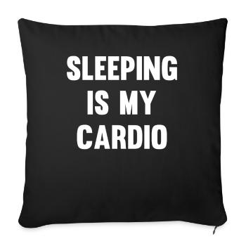 Sleeping is My Cardio - Sofa pillowcase 17,3'' x 17,3'' (45 x 45 cm) - black - Front