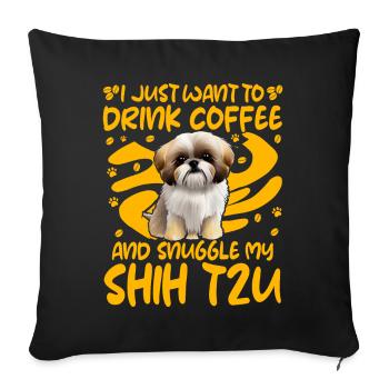 J’ai juste envie de boire un café et de me blottir contre Shih Tzu - Housse de coussin décorative 45 x 45 cm - noir - Devant