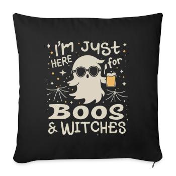 Je suis juste là pour les huées et les sorcières - Housse de coussin décorative 45 x 45 cm - noir - Devant