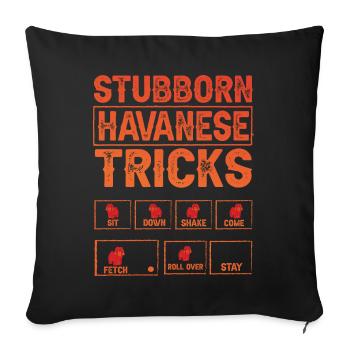 Stubborn Havanese Tricks - Sofakissenbezug 45 x 45 cm - Schwarz - Vorne