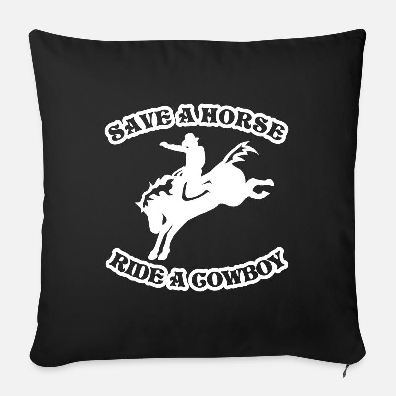 Save A Horse Ride A Cowboy Funny Country - Sofakissenbezug 45 x 45 cm - Schwarz
