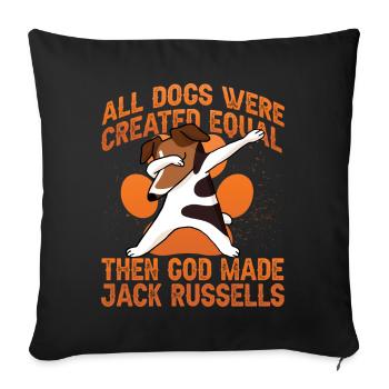 Tous les chiens ont été créés égaux alors dieu Jack Russell - Housse de coussin décorative 45 x 45 cm - noir - Devant