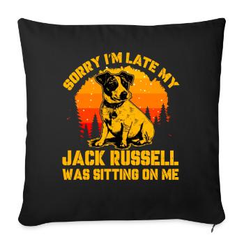Désolé, je suis en retard, mon Jack Russell était assis sur moi - Housse de coussin décorative 45 x 45 cm - noir - Devant