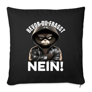 Lustige Mürrische Katze Mit Spruch Geschenk - Sofakissenbezug 45 x 45 cm - Schwarz - Vorne