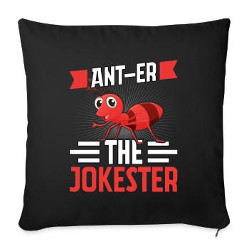 Ant-er the jokester - Sofa pillowcase 17,3'' x 17,3'' (45 x 45 cm) - black - Front