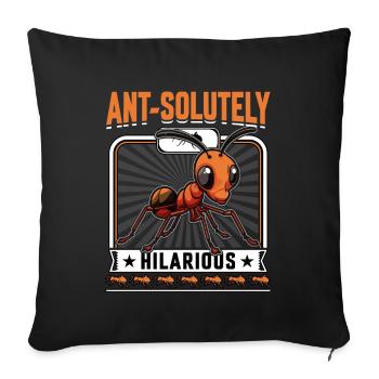 Ant-solutely hilarious - Sofa pillowcase 17,3'' x 17,3'' (45 x 45 cm) - black - Front