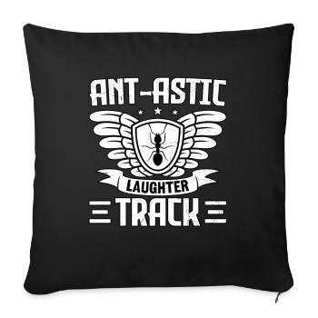 Ant-astic laughter track - Sofa pillowcase 17,3'' x 17,3'' (45 x 45 cm) - black - Front