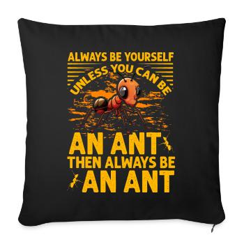 Ant funny saying - Sofa pillowcase 17,3'' x 17,3'' (45 x 45 cm) - black - Front