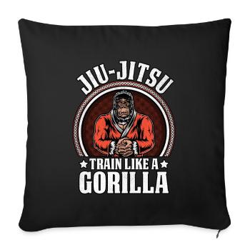 Jiu-Jitsu train like a Gorilla - Sofa pillowcase 17,3'' x 17,3'' (45 x 45 cm) - black - Front