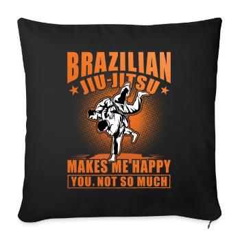 Le Jiu-Jitsu Brésilien me rend heureux, pas tellement - Housse de coussin décorative 45 x 45 cm - noir - Devant