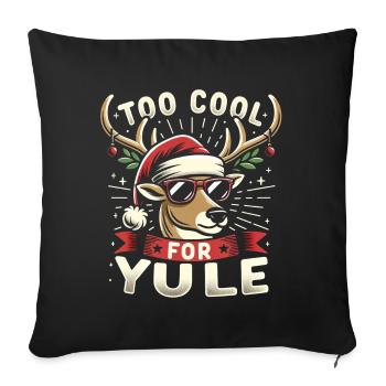 Zu cool für weihnachtliche Rentiere - Sofakissenbezug 45 x 45 cm - Schwarz - Vorne