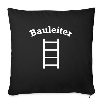 Lustiges Bauleiter Leiter Baustellen Design - Sofakissenbezug 45 x 45 cm - Schwarz - Vorne