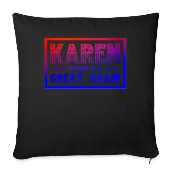 Karen make U.S. great again - Sofakissenbezug 45 x 45 cm - Schwarz - Vorne