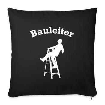 Bauleiter Stehleiter Baustelle Baustellen Leiter - Sofakissenbezug 45 x 45 cm - Schwarz - Vorne