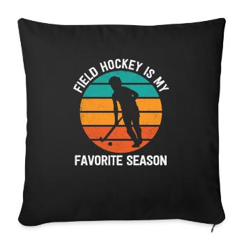 Feldhockey Ist Meine Lieblingssaison Hallenhockey - Sofakissenbezug 45 x 45 cm - Schwarz - Vorne