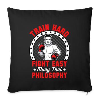 S’entraîner, combattre, facile, philosophie du muay thai - Housse de coussin décorative 45 x 45 cm - noir - Devant