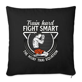 Train Hard Fight Smart the Muay Thai The Equation - Sofa pillowcase 17,3'' x 17,3'' (45 x 45 cm) - black - Front