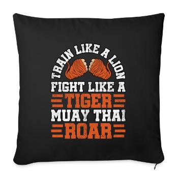 Entraînez-vous comme un lion, combattez comme un tigre muay thaï - Housse de coussin décorative 45 x 45 cm - noir - Devant