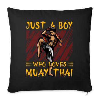 Juste un garçon qui aime le Muay Thai - Housse de coussin décorative 45 x 45 cm - noir - Devant