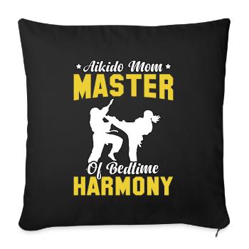 Aikido Mom Master of Bedtime harmony - Sofa pillowcase 17,3'' x 17,3'' (45 x 45 cm) - black - Front
