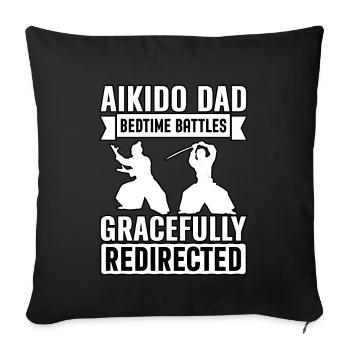 Aikido Papa Schlafenszeitkämpfe anmutig umgeleitet - Sofakissenbezug 45 x 45 cm - Schwarz - Vorne