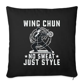 Wing Chun : pas de transpiration, juste du style - Housse de coussin décorative 45 x 45 cm - noir - Devant