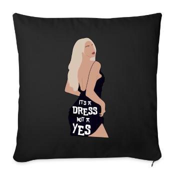 It's a dress not a Yes - Sofa pillowcase 17,3'' x 17,3'' (45 x 45 cm) - black - Front