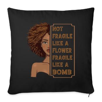 Not fragile like a Flower fragile like a bomb - Sofa pillowcase 17,3'' x 17,3'' (45 x 45 cm) - black - Front