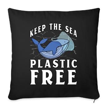 Keep the sea plastic free - Sofa pillowcase 17,3'' x 17,3'' (45 x 45 cm) - black - Front