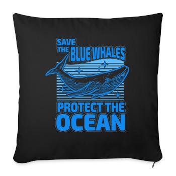 Save the blue whales protect the ocean - Sofa pillowcase 17,3'' x 17,3'' (45 x 45 cm) - black - Front