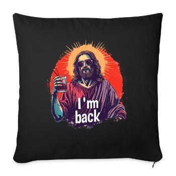 Jesus Christus Ostern I'm Back Party - Sofakissenbezug 45 x 45 cm - Schwarz - Vorne