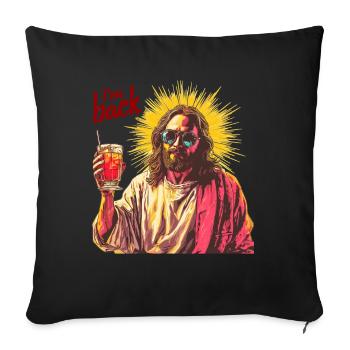Jesus Christus Ostern, Ich Bin Zurück Party - Sofakissenbezug 45 x 45 cm - Schwarz - Vorne