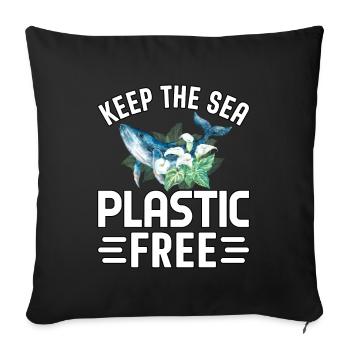 Keep the sea plastic free - Sofa pillowcase 17,3'' x 17,3'' (45 x 45 cm) - black - Front