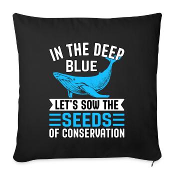 In the deep blue let's sow the seeds of - Sofa pillowcase 17,3'' x 17,3'' (45 x 45 cm) - black - Front