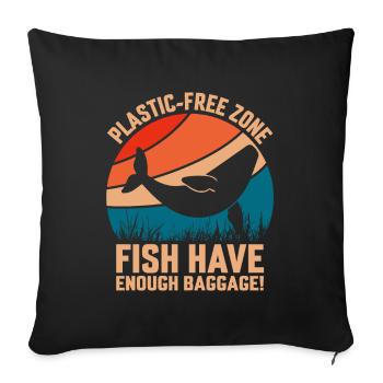 Zone sans plastique : les poissons ont assez de bagages - Housse de coussin décorative 45 x 45 cm - noir - Devant
