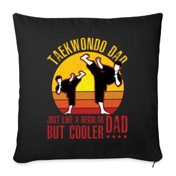Papa taekwondo comme un papa normal mais plus cool - Housse de coussin décorative 45 x 45 cm - noir - Devant
