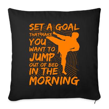 Fixez-vous un objectif qui vous donne envie de sauter du lit - Housse de coussin décorative 45 x 45 cm - noir - Devant