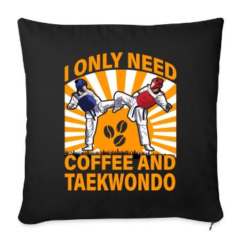 Je n’ai besoin que de café et de taekwondo - Housse de coussin décorative 45 x 45 cm - noir - Devant