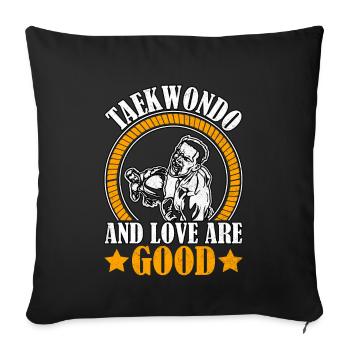 Taekwondo and love are good - Sofa pillowcase 17,3'' x 17,3'' (45 x 45 cm) - black - Front